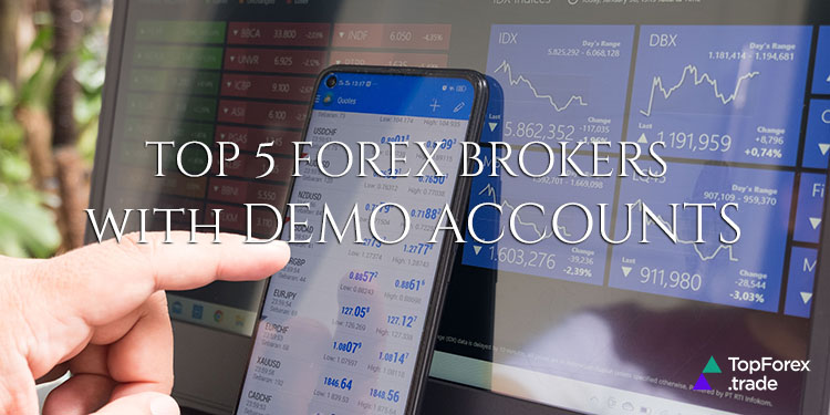 top 5 forex brokers with demo accounts
