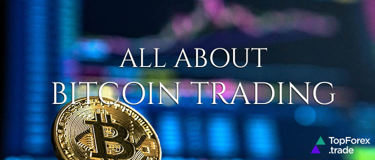 all about bitcoin trading