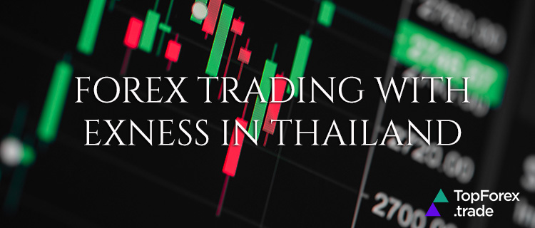 Exness Forex trading in Thailand
