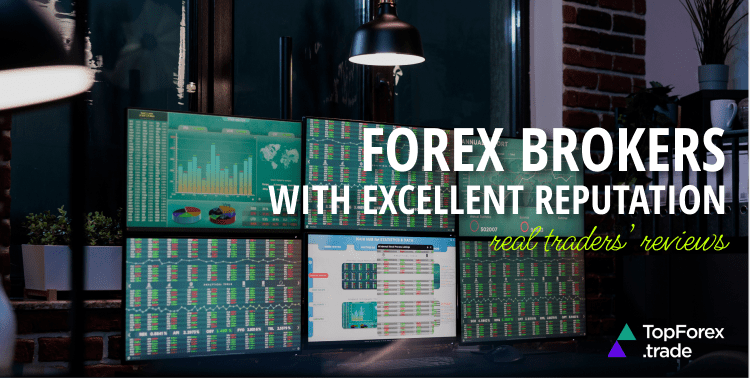 Top Forex brokers with an excellent reputation_ real traders reviews (1)