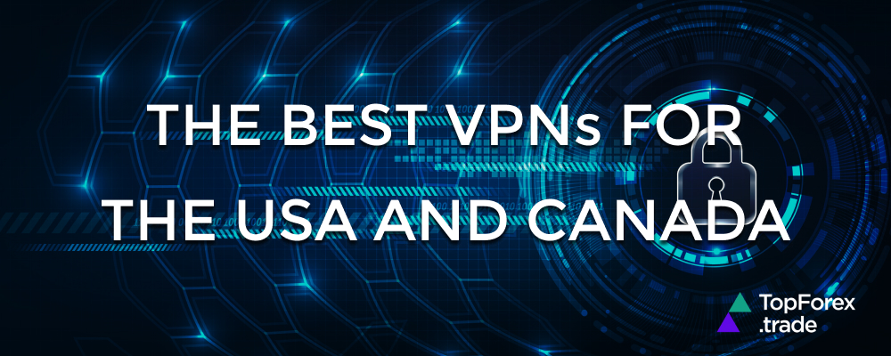 The best VPNs for the USA and Canada