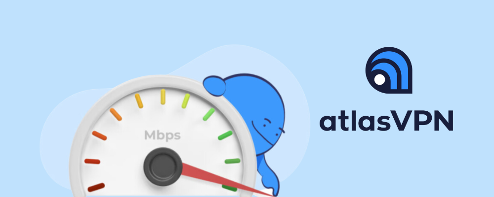 Atlas VPN: speed and performance