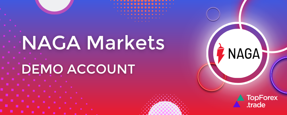 NAGA Markets demo account
