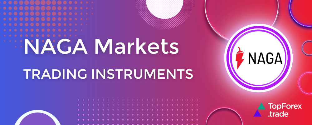NAGA Markets instruments