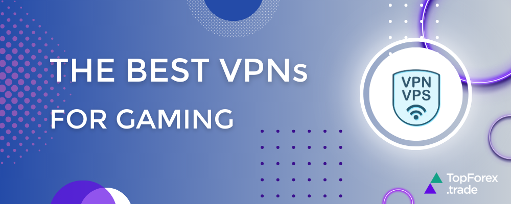The best VPNs for gaming