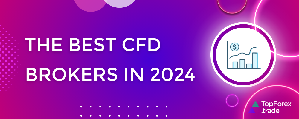 Best CFD brokers in 2024