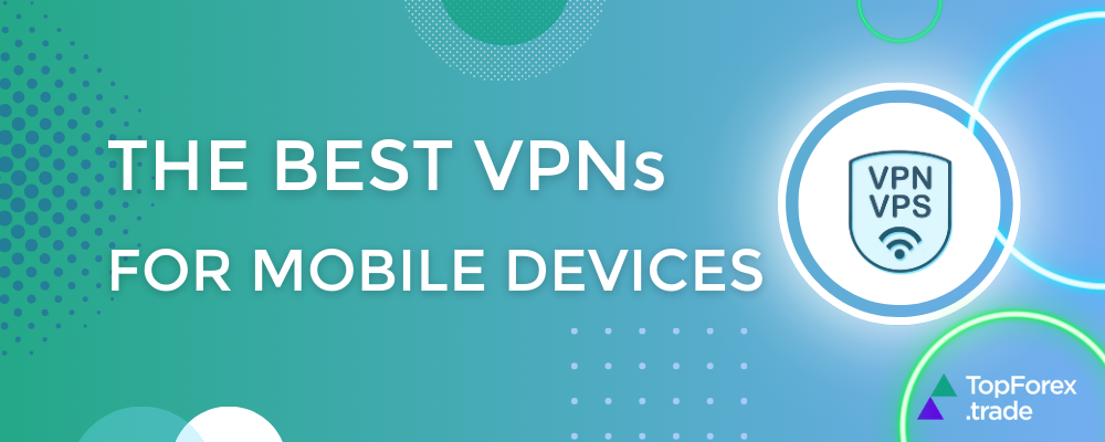 best vpns for mobile devices