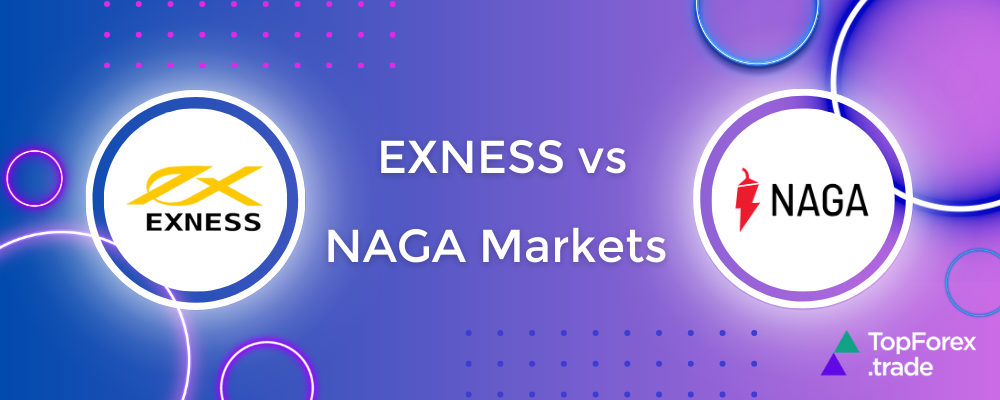 Exness vs NAGA Markets