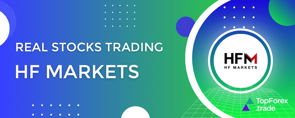 HF Markets real stocks trading