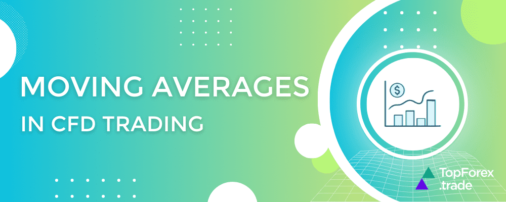 Effective CFD trading strategies leveraging Moving Averages