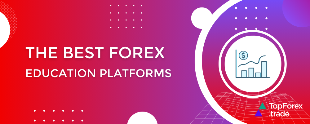 The Best Forex education platforms