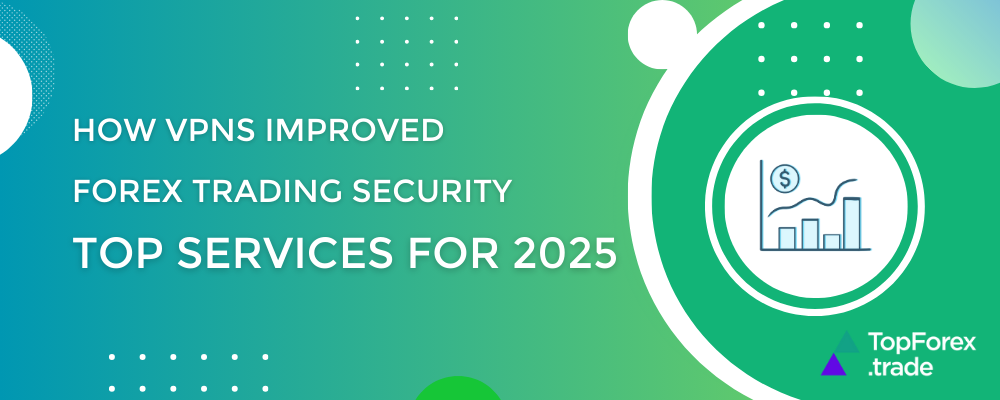 vpn forex trading security 2025