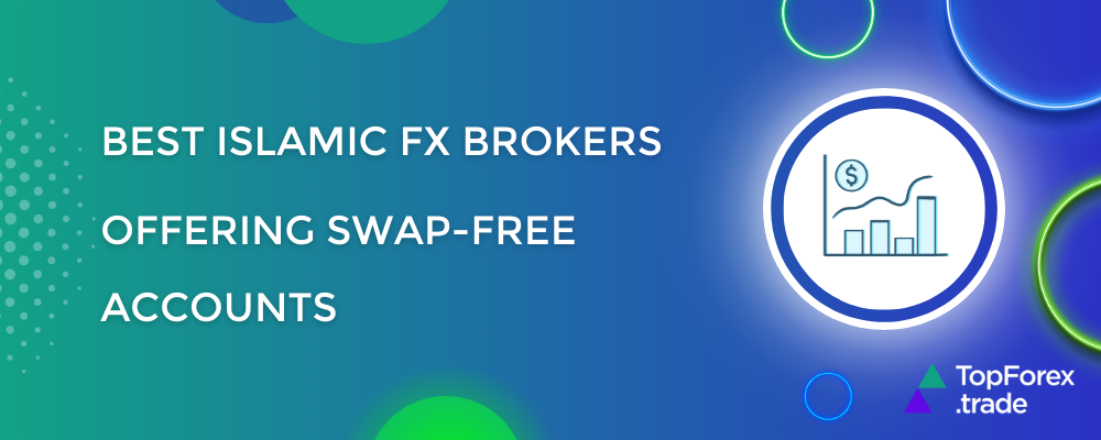 Top Islamic Forex brokers for swap-free trading in 2025