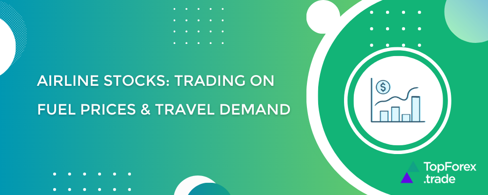 Airline stocks explained: trading on fuel prices and travel demand