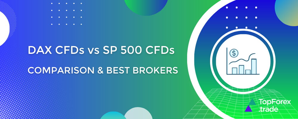 Why some traders prefer DAX CFDs over SP 500 CFDs