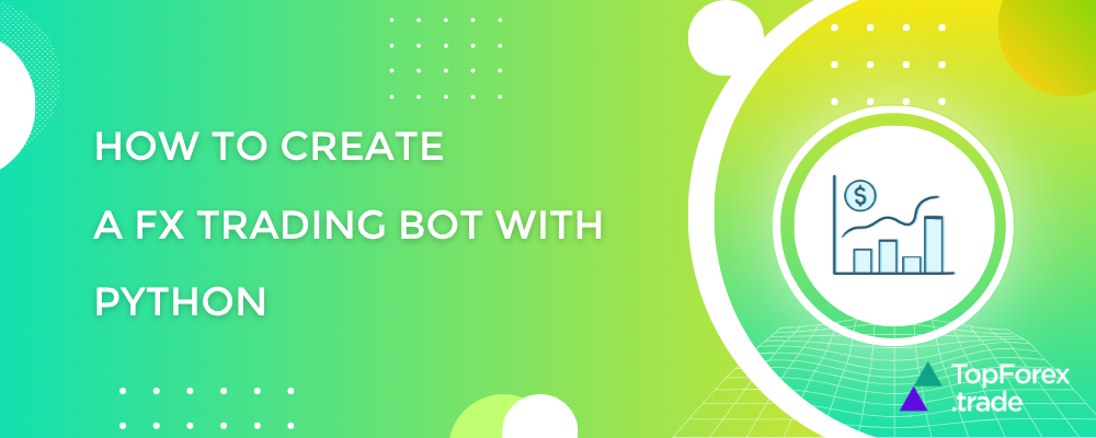 Building a Forex trading bot with Python