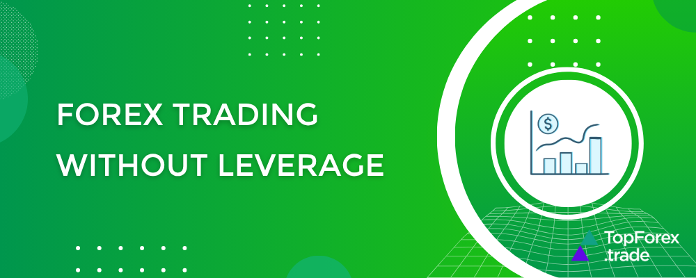 Forex trading without leverage