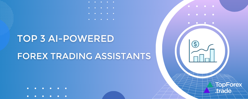 Top 3 AI-powered FX trading assistants compared