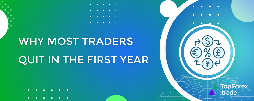 Why most traders quit in their first year